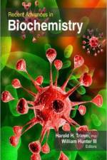 Recent Advances in Biochemistry