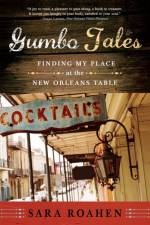 Gumbo Tales af Sara Roahen