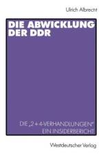 Die Abwicklung der DDR af Ulrich Albrecht