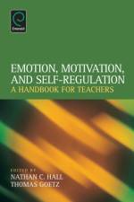 Emotion, Motivation, and Self-Regulation af Nathan C. Hall