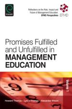 Promises Fulfilled and Unfulfilled in Management Education af B. L. Thomas