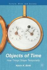 Objects of Time af K. Birth