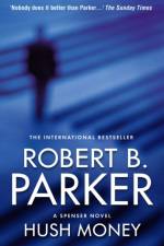 Hush Money af Robert B Parker