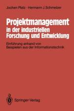 Projektmanagement in der Industriellen Forschung und Entwicklung af Jochen Platz