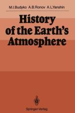 History of the Earth's Atmosphere af Michael I. Budyko