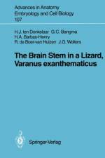Brain Stem in a Lizard, Varanus exanthematicus af Hendrik J. ten Donkelaar