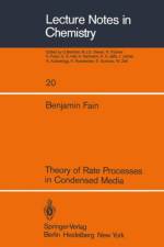 Theory of Rate Processes in Condensed Media af B. Fain