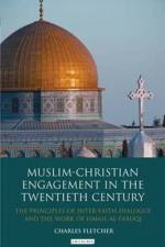 Muslim-Christian Engagement in the Twentieth Century af Charles Fletcher