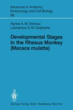 Developmental Stages in the Rhesus Monkey (Macaca mulatta) af L.G.M. Geijsberts