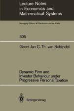 Dynamic Firm and Investor Behaviour under Progressive Personal Taxation af Geert-Jan C.T.van Schijndel