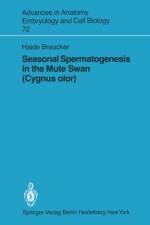Seasonal Spermatogenesis in the Mute Swan (Cygnus olor) af H. Breucker