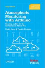 Atmospheric Monitoring with Arduino af Patrick Di Justo