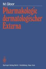 Pharmakologie Dermatologischer Externa af M. Gloor