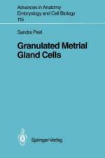 Granulated Metrial Gland Cells af Sandra Peel
