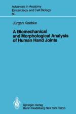 Biomechanical and Morphological Analysis of Human Hand Joints af J. Koebke