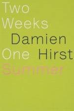 Damien Hirst: Two Weeks One Summer af Damien Hirst