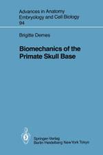 Biomechanics of the Primate Skull Base af Brigitte Demes