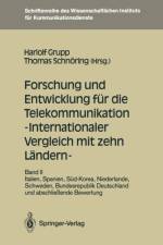 Forschung und Entwicklung Fur Die Telekommunikation - Internationaler Vergleich Mit Zehn Landern -