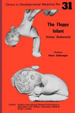 Floppy Infant af Victor (Hammersmith Hospital) Dubowitz