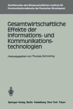 Gesamtwirtschaftliche Effekte der Informations- und Kommunikationstechnologien