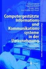 Computergestutzte Informations- Und Kommunikationssysteme in Der Unternehmung af Roland Gabriel