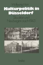 Kulturpolitik in Dusseldorf af Wolfgang Horn