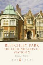 Bletchley Park af Michael Smith