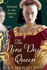 The Nine Day Queen af Ella March Chase