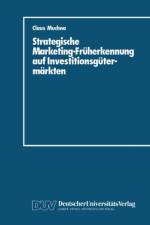 Strategische Marketing-Fruherkennung Auf Investitionsgutermarkten af Claus Muchna