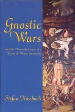 Gnostic Wars af Stefan Rossbach