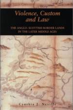 Violence, Custom and Law af Cynthia J. Neville