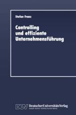 Controlling Und Effiziente Unternehmensfuhrung af Stefan Franz
