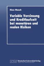 Variable Verzinsung und Kreditlaufzeit bei Monetaren und Realen Risiken af Klaus Masuch
