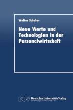 Neue Werte und Technologien in Der Personalwirtschaft af Walter Schober