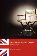 British Film Directors af Robert Shail