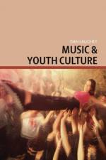 Music and Youth Culture af Daniel Laughey