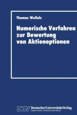 Numerische Verfahren Zur Bewertung Von Aktienoptionen af Thomas Wessels