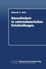 Umweltschutz in Unternehmerischen Entscheidungen af Manuela E. Nork