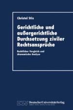 Gerichtliche und Aussergerichtliche Durchsetzung Ziviler Rechtsanspruche af Christel Stix