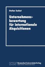 Unternehmensbewertung fur Internationale Akquisitionen af Stefan Suckut