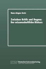 Zwischen Kritik und Dogma: der Wissenschaftliche Diskurs af Hans-Jurgen Aretz