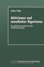 Aktivismus und Moralischer Rigorismus af Lothar Voigt
