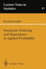 Stochastic Ordering and Dependence in Applied Probability af R. Szekli