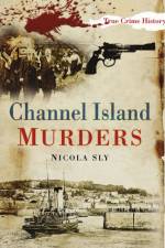 Channel Island Murders af Nicola Sly