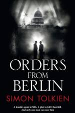 Orders from Berlin af Simon Tolkien