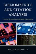 Bibliometrics and Citation Analysis af Nicola De Bellis