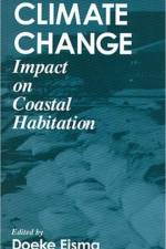 Climate ChangeImpact on Coastal Habitation af Doeke Eisma