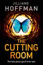 Cutting Room af Jilliane Hoffman