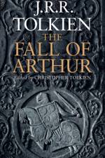 The Fall of Arthur af J. R. R. Tolkien