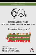 Sixties Radicalism and Social Movement Activism